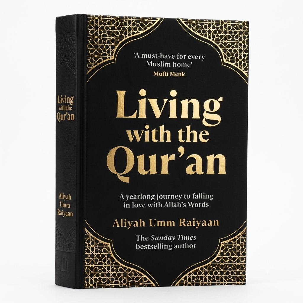 Living with the Qur'an by Aliyah Umm Raiyaan | Islamic Reflection & Quran Study Guide