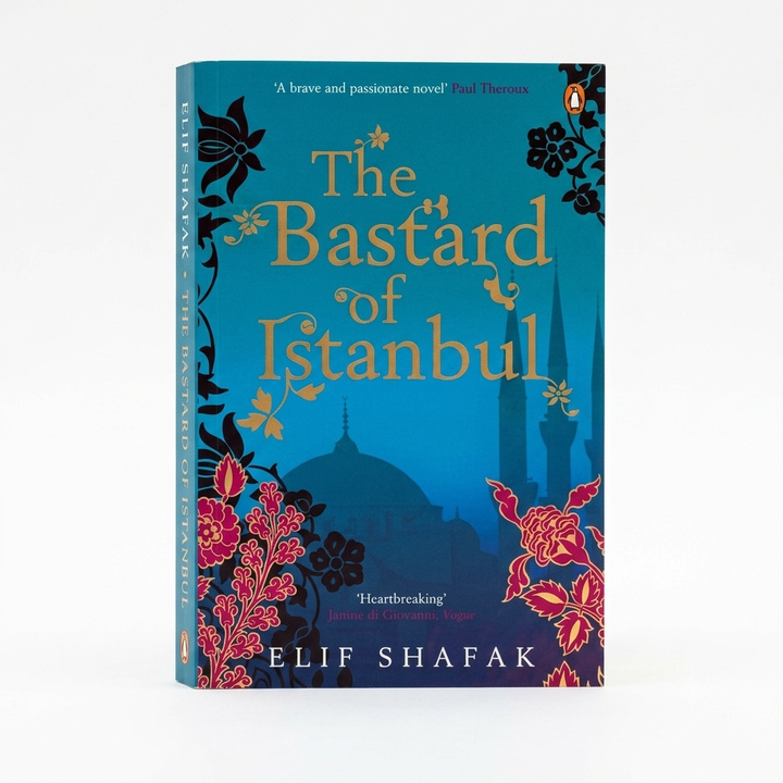 The Bastard of Istanbul by Elif Shafak | International Bestselling Literary Fiction